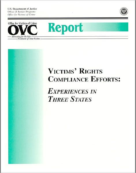 Victims' Rights Compliance Efforts: Experiences in Three States