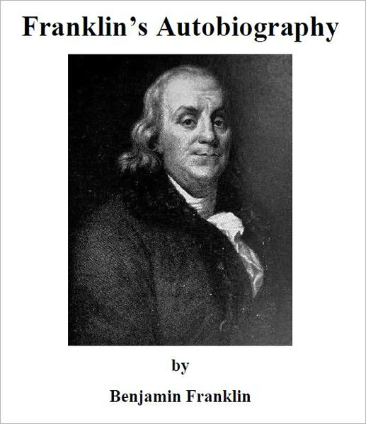 Franklin's Autobiography [Illustrated]