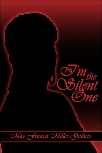 I'm the Silent One
