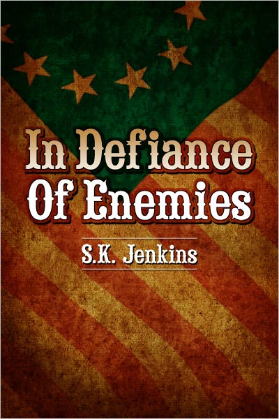 In Defiance of Enemies