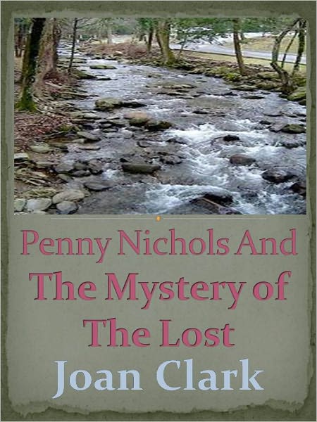 Penny Nichols And The Mystery of The Lost w/Direct link technology (A Classic Mystery Novel)