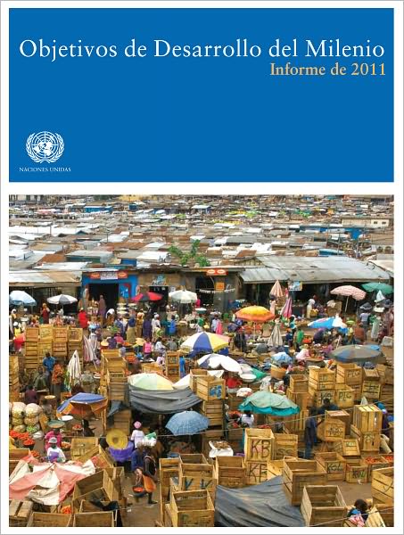 Objetivos de Desarrollo del Milenio: Informe de 2011