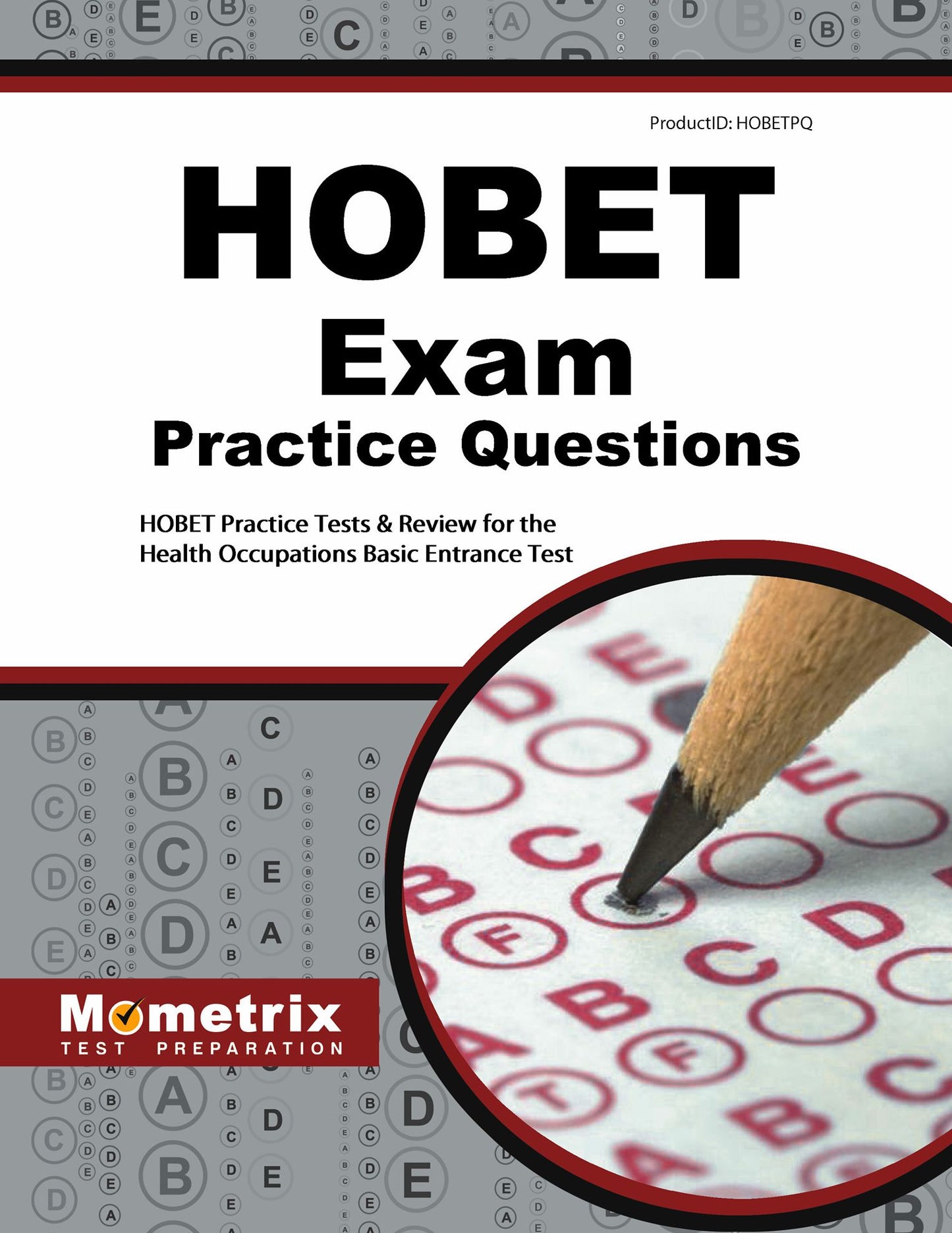 HOBET Practice Questions (Second Set): Practice Test & Exam Review for the Health Organization Basic Entrance Test
