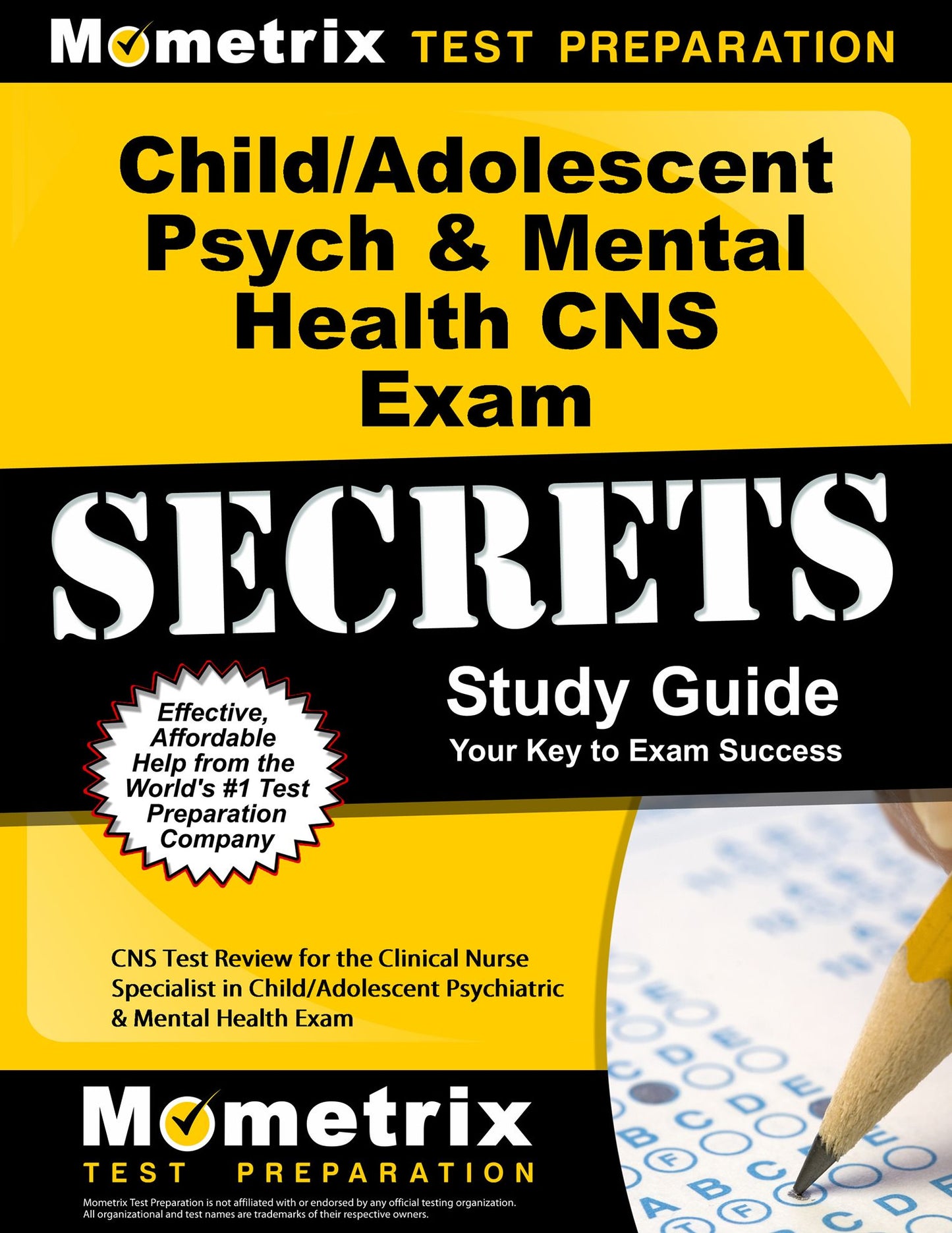Child/Adolescent Psych & Mental Health CNS Exam Secrets Study Guide: CNS Test Review for the Clinical Nurse Specialist in Child/Adolescent Psychiatric & Mental Health Exam
