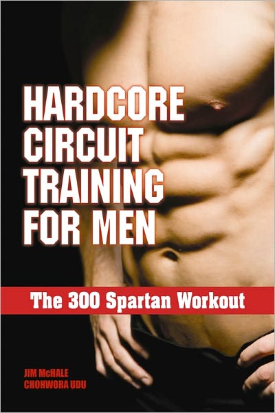 Hardcore Circuit Training for Men - The 300 Spartan Workout
