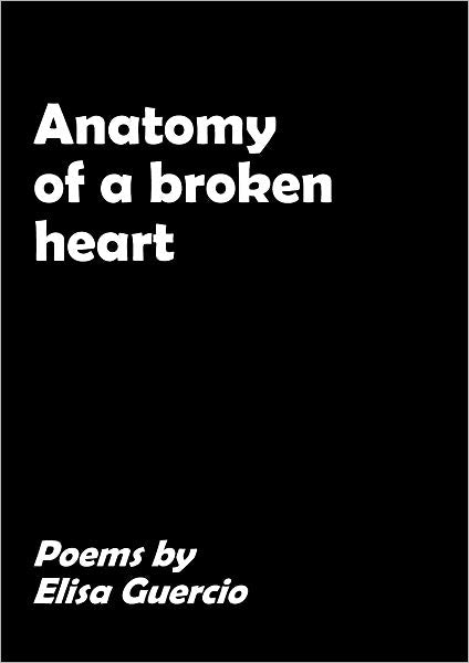 Anatomy of a Broken Heart