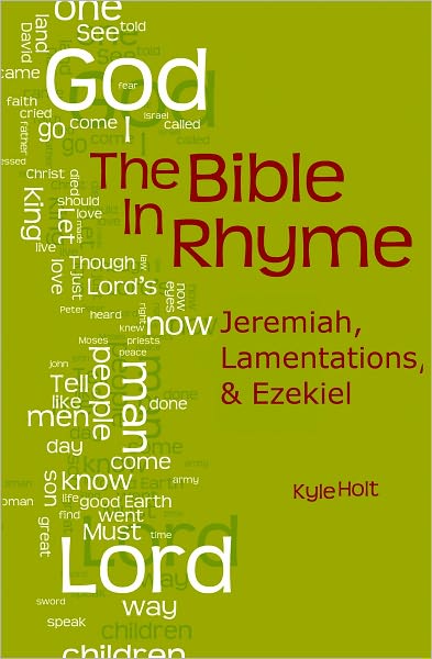 The Bible in Rhyme: Jeremiah, Lamentations and Ezekiel