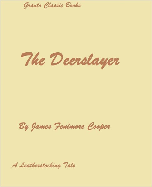 The Deerslayer by James Fenimore Cooper