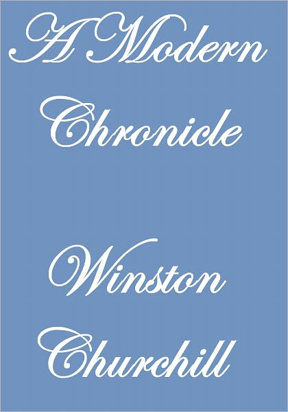 A Modern Chronicle