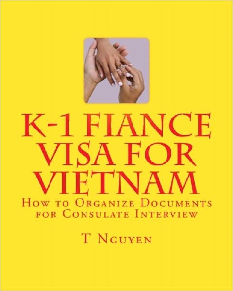 K-1 Fiance Visa for Vietnam: How to Organize Documents for Consulate Interview