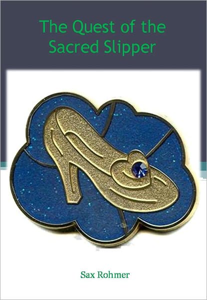 The Quest of the Sacred Slipper w/ Direct link technology (A Classic Mystery tale)