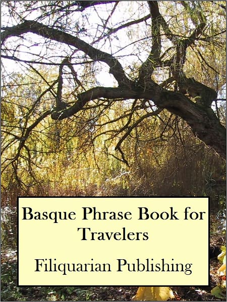 Basque Phrase Book for Travelers