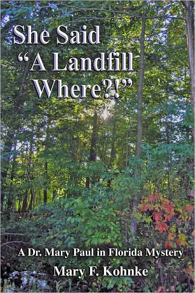 She Said "A Landfill Where?!"