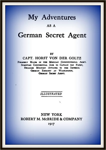 My Adventures as a German Secret Agent