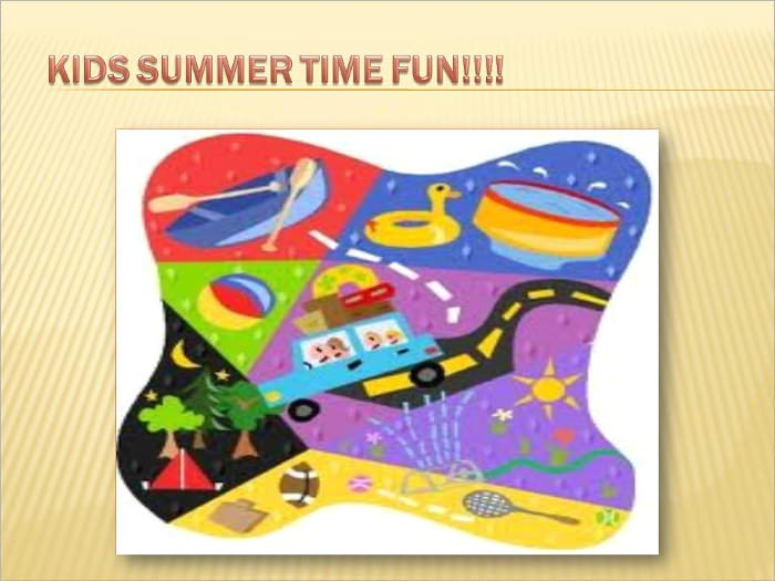 Tips For Kids Summertime Fun