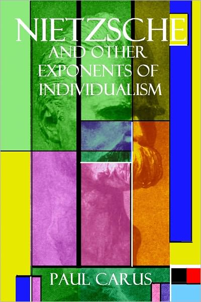 NIETZSCHE AND OTHER EXPONENTS OF INDIVIDUALISM