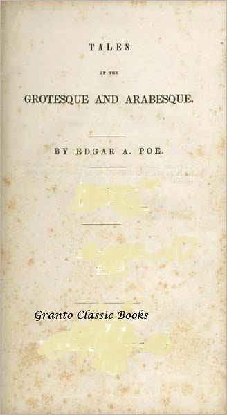 Tales of the Grotesque and Arabesque by Edgar Allan Poe