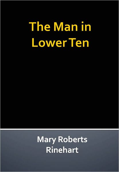 The Man in Lower Ten w/Direct link technology (A Detective Classic)