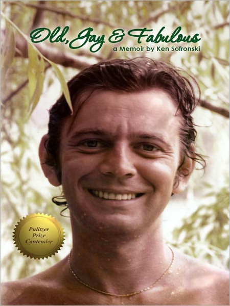 Old,Gay & Fabulous, a memoir