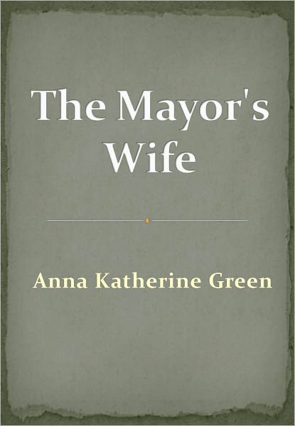 The Mayor's Wife w/ Nook Direct Link Technology (A Mystery Thriller)