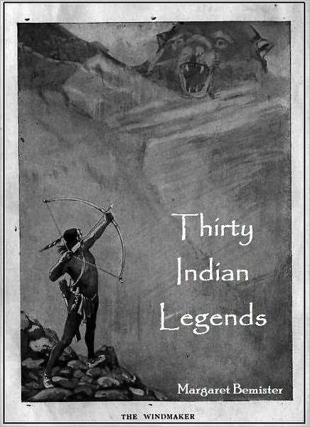 Thirty Indian Legends (With Active Table of Contents and Pronouncing Vocabulary)