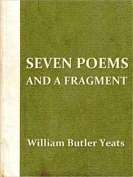Seven Poems and a Fragment