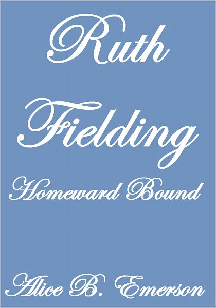 Ruth Fielding Homeward Bound