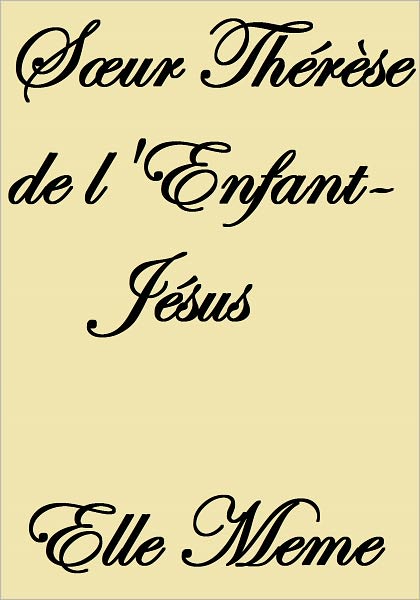 Sœur Th&eacute;r&egrave;se de l'Enfant-J&eacute;sus