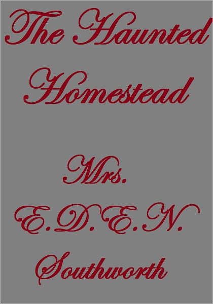 The Haunted Homestead