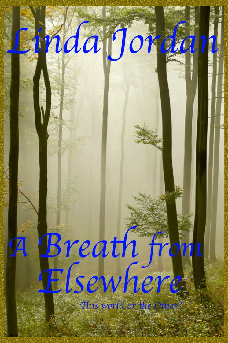 A Breath from Elsewhere