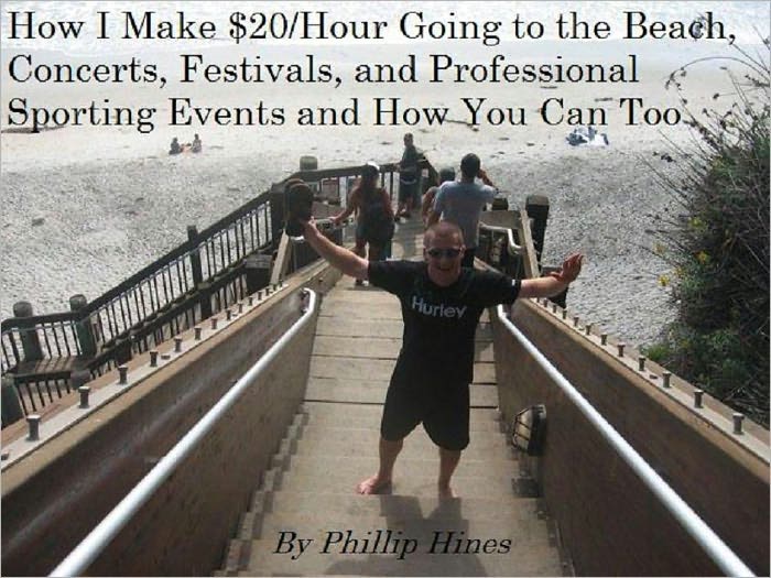 How I Make $20/Hour Going to the Beach, Concerts, Festivals, and Professional Sporting Events and How You Can Too