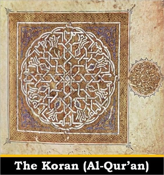 The Koran (Al-Qur'an):