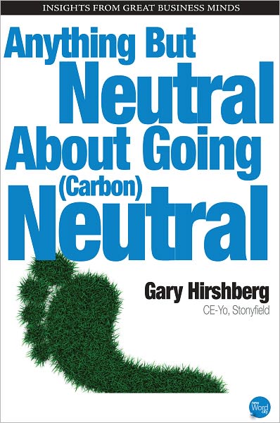 Anything But Neutral About Going (Carbon) Neutral