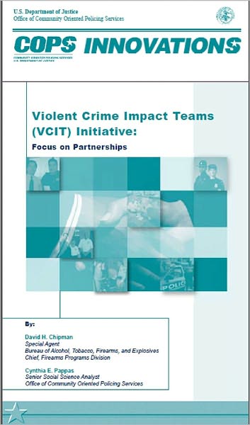 Violent Crime Impact Teams (VCIT) Initiative: Focus on Partnerships