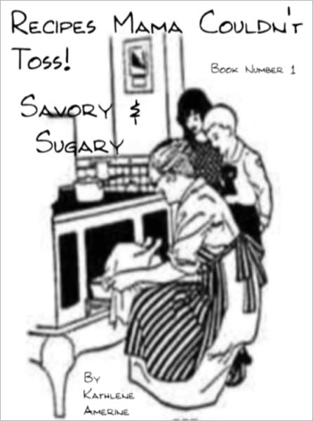 Recipes Mama Couldn't Toss!