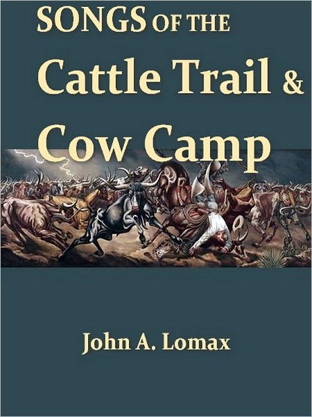 Songs of the Cattle Trail and Cow Camp