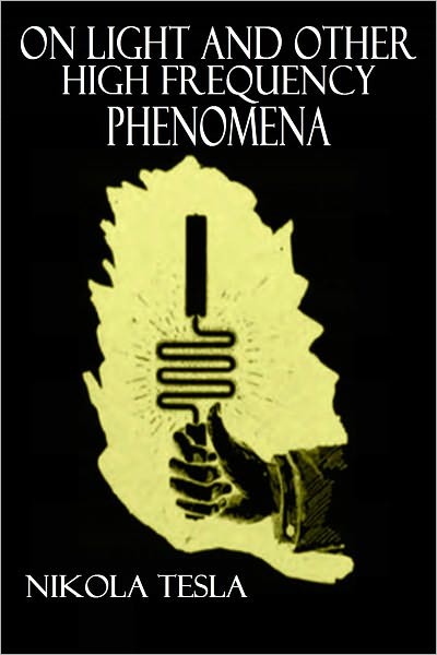 On Light and Other High Frequency Phenomena (Illustrated)