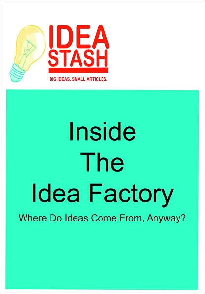 Inside The Idea Factory (Article)