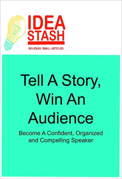 Tell A Story, Win An Audience (Article)
