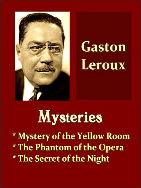 Gaston Leroux Mysteries
