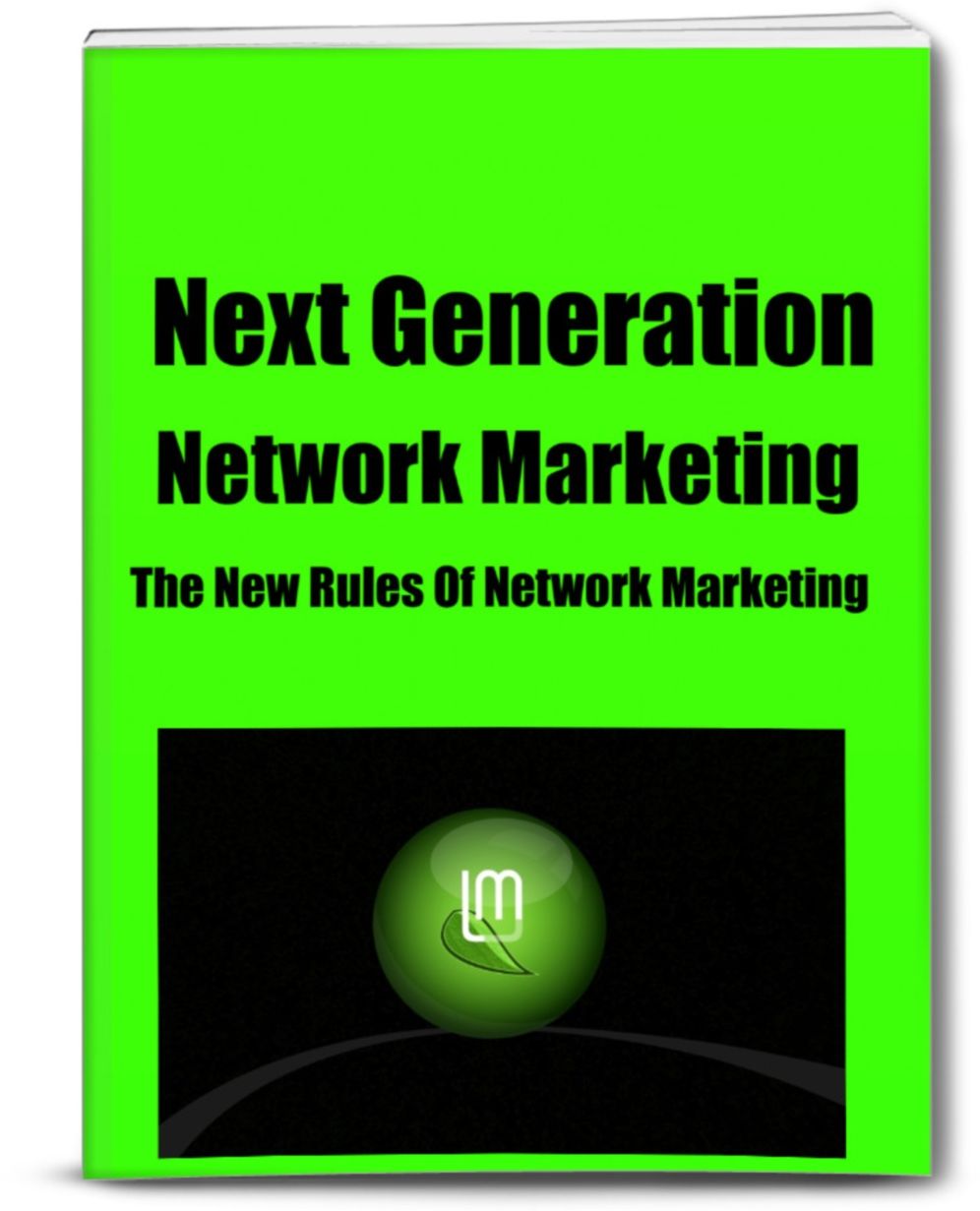 Next Generation Network Marketing The New Rules Of Network Marketing