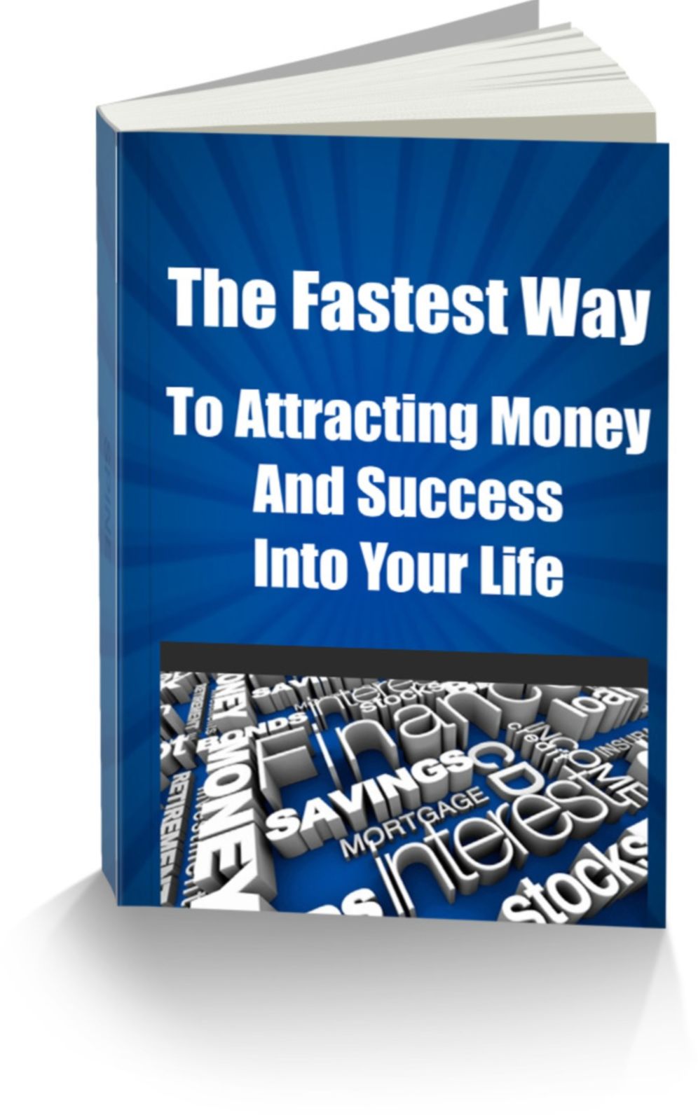 The Fastest Way To Attracting Money and Success into Your Life