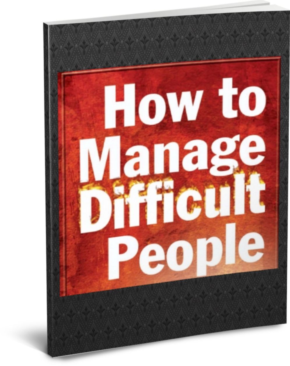 How To Manage Difficult People With Ease- Are You Assertive Or A Wimp?