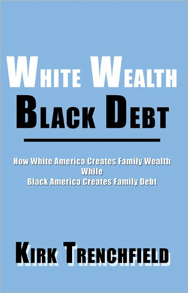 White Wealth-Black Debt