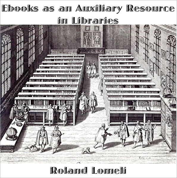Ebooks as an Auxiliary Resource in Libraries