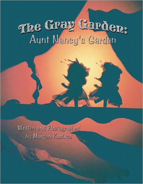 The Gray Garden: Aunt Nancy's Garden