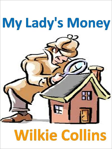 My Lady's Money w/Direct link technology (A Mystery Classic)