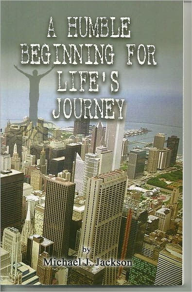 A HUMBLE BEGINNIG FOR LIFE'S JOURNEY