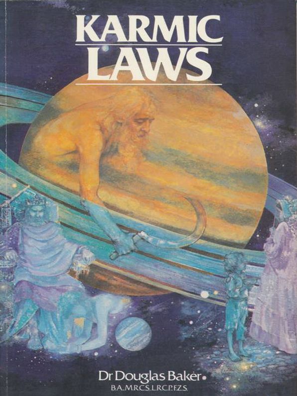 Karmic Laws The Esoteric Philosophy of Disease and Rebirth