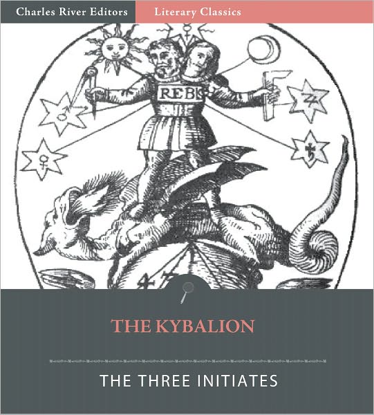 The Kybalion: Hermetic Philosophy (Formatted with TOC)